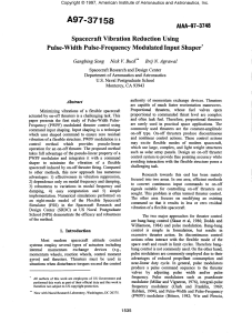 A97-37158 Spacecraft Vibration Reduction Using Pulse-Width Pulse-Frequency Modulated Input Shaper* AIAA-97-3748