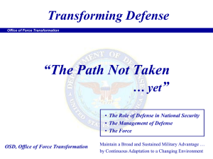 “The Path Not Taken ” Transforming Defense … yet