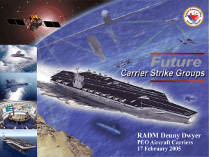 RADM Denny Dwyer PEO Aircraft Carriers 17 February 2005