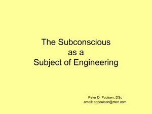 The Subconscious as a Subject of Engineering Peter D. Poulsen, DSc
