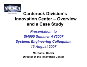 Carderock Division’s Innovation Center – Overview and a Case Study Presentation  to