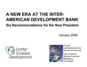 A NEW ERA AT THE INTER- AMERICAN DEVELOPMENT BANK January 2006