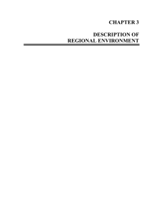 CHAPTER 3 DESCRIPTION OF REGIONAL ENVIRONMENT