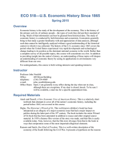 ECO 518—U.S. Economic History Since 1865 Spring 2015 Overview