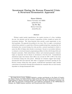 Investment During the Korean Financial Crisis: A Structural Econometric Approach 1 Simon Gilchrist