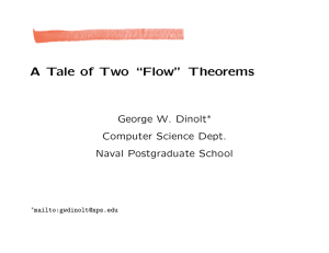 A Tale of Two “Flow” Theorems George W. Dinolt Computer Science Dept.