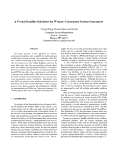 A Virtual Deadline Scheduler for Window-Constrained Service Guarantees Computer Science Department