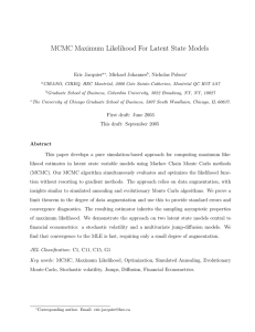 MCMC Maximum Likelihood For Latent State Models Eric Jacquier , Michael Johannes