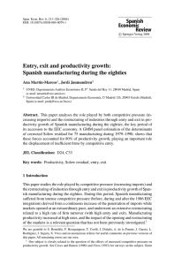 Entry, exit and productivity growth: Spanish manufacturing during the eighties Ana Mart´ın-Marcos