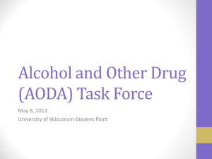 Alcohol and Other Drug (AODA) Task Force May 8, 2012