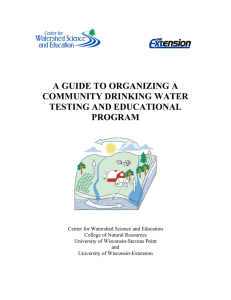 A GUIDE TO ORGANIZING A COMMUNITY DRINKING WATER TESTING AND EDUCATIONAL PROGRAM