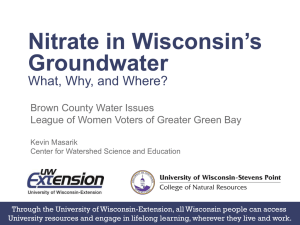 Nitrate in Wisconsin’s Groundwater  What, Why, and Where?