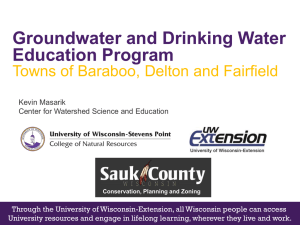 Groundwater and Drinking Water Education Program Towns of Baraboo, Delton and Fairfield