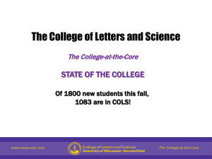 The College of Letters and Science STATE OF THE COLLEGE The College-at-the-Core