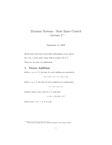 Dynamic Systems - State Space Control - Lecture 3 ∗ September 11, 2012