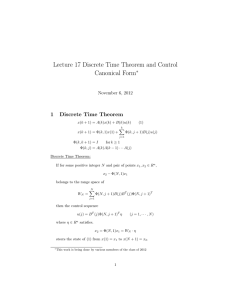 Lecture 17 Discrete Time Theorem and Control Canonical Form 1 Discrete Time Theorem