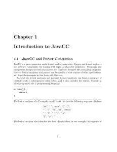 Chapter 1 Introduction to JavaCC 1.1 JavaCC and Parser Generation