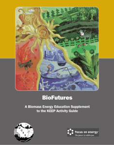 BioFutures A Biomass Energy Education Supplement to the KEEP Activity Guide