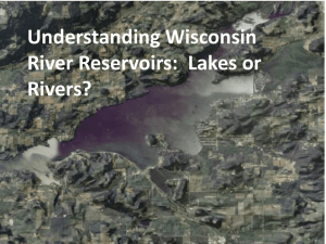 Understanding Wisconsin River Reservoirs:  Lakes or Rivers?