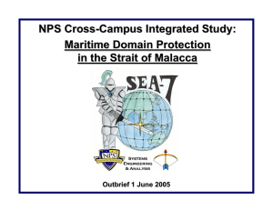 NPS Cross-Campus Integrated Study: Maritime Domain Protection in the Strait of Malacca