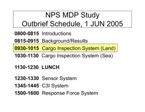 NPS MDP Study Outbrief Schedule, 1 JUN 2005 0800-0815 0815-0915