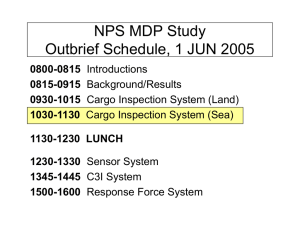 NPS MDP Study Outbrief Schedule, 1 JUN 2005 0800-0815 0815-0915