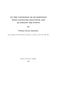 ON THE CONNEXION OF QUATERNIONS WITH CONTINUED FRACTIONS AND QUADRATIC EQUATIONS By