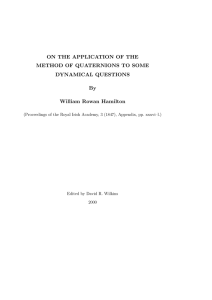 ON THE APPLICATION OF THE METHOD OF QUATERNIONS TO SOME DYNAMICAL QUESTIONS By