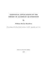 ADDITIONAL APPLICATIONS OF THE THEORY OF ALGEBRAIC QUATERNIONS By William Rowan Hamilton