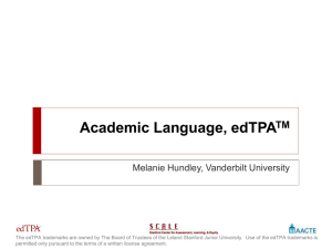 Academic Language, edTPA TM Melanie Hundley, Vanderbilt University