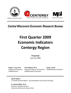 First Quarter 2009 Economic Indicators Centergy Region