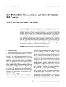 How Probabilistic Risk Assessment Can Mislead Terrorism Risk Analysts Gerald G. Brown