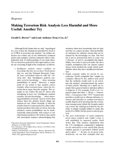 Making Terrorism Risk Analysis Less Harmful and More Useful: Another Try Response
