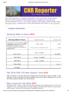 The CNR Reporter is a weekly publication of the University of Wisconsin­ Stevens Point College of Natural Resources. Deadline for articles and