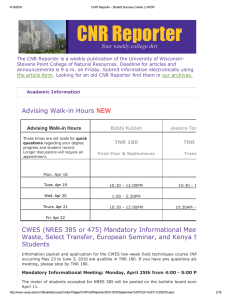 The CNR Reporter is a weekly publication of the University of Wisconsin­ Stevens Point College of Natural Resources. Deadline for articles and