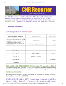 The CNR Reporter is a weekly publication of the University of Wisconsin­ Stevens Point College of Natural Resources. Deadline for articles and