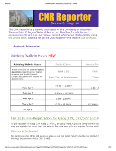 The CNR Reporter is a weekly publication of the University of Wisconsin­ Stevens Point College of Natural Resources. Deadline for articles and