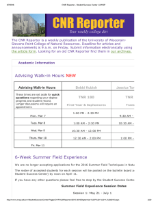 The CNR Reporter is a weekly publication of the University of Wisconsin­ Stevens Point College of Natural Resources. Deadline for articles and