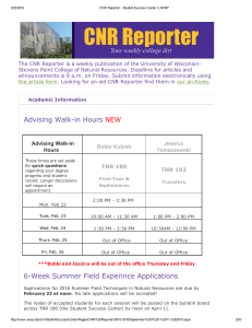 The CNR Reporter is a weekly publication of the University of Wisconsin­ Stevens Point College of Natural Resources. Deadline for articles and