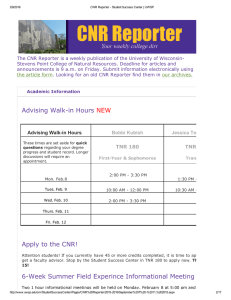 The CNR Reporter is a weekly publication of the University of Wisconsin­ Stevens Point College of Natural Resources. Deadline for articles and