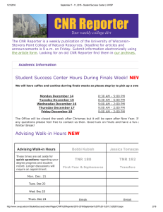 The CNR Reporter is a weekly publication of the University of Wisconsin­ Stevens Point College of Natural Resources. Deadline for articles and