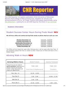 The CNR Reporter is a weekly publication of the University of Wisconsin­ Stevens Point College of Natural Resources. Deadline for articles and