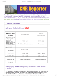 The CNR Reporter is a weekly publication of the University of Wisconsin­ Stevens Point College of Natural Resources. Deadline for articles and