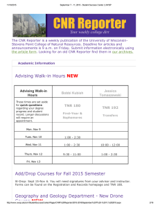 The CNR Reporter is a weekly publication of the University of Wisconsin­ Stevens Point College of Natural Resources. Deadline for articles and