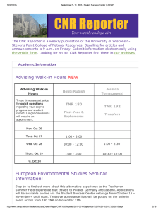 The CNR Reporter is a weekly publication of the University of Wisconsin­ Stevens Point College of Natural Resources. Deadline for articles and