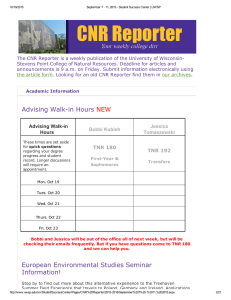 The CNR Reporter is a weekly publication of the University of Wisconsin­ Stevens Point College of Natural Resources. Deadline for articles and