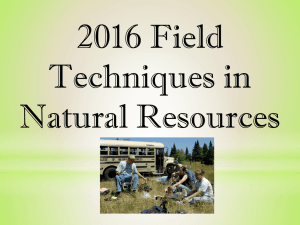 2016 Field Techniques in Natural Resources PowerPoint Presentation​