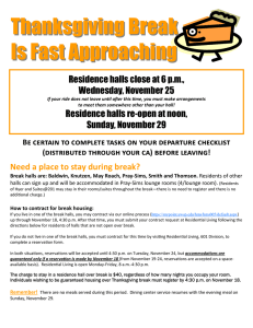 Thanksgiving Break  Is Fast Approaching Residence halls close at 6 p.m.,