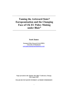 Taming the Awkward State? Europeanisation and the Changing under Blair*