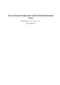 EAL3 Evaluated Configuration Guide for Red Hat Enterprise Linux Klaus Weidner